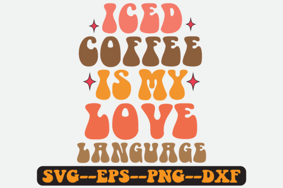 Iced Coffee is My Language Retro SVG PNG Review
