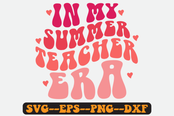 Review: In My Summer Teacher Era Quote Retro Svg