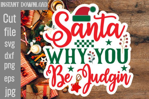 Review: Santa Why You Be Judgin SVG for Embroidery