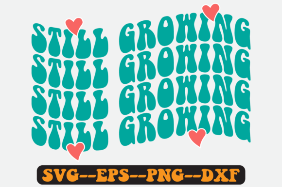 Review: Still Growing Quote Retro Svg Design for Embroidery