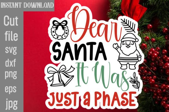 Reviewing Dear Santa It Was Just a Phase SVG