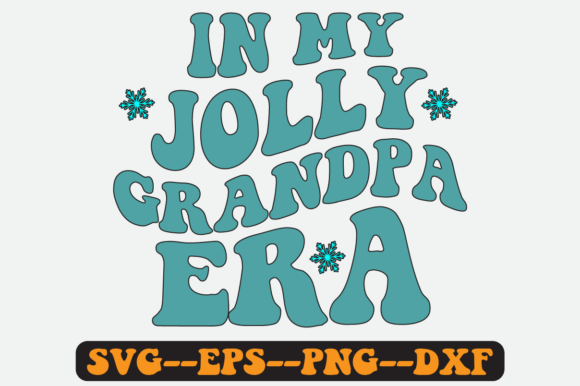 Reviewing In My Jolly Grandpa Era Quote Retro Svg