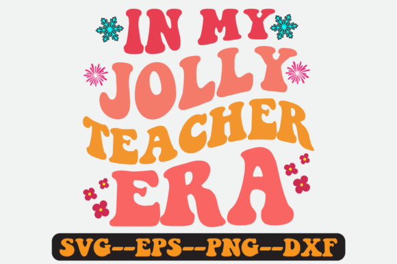 Reviewing In My Jolly Teacher Era Quote Retro Svg