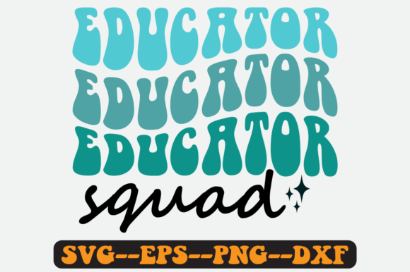 Reviewing the Educator Squad Quote Retro Svg Design
