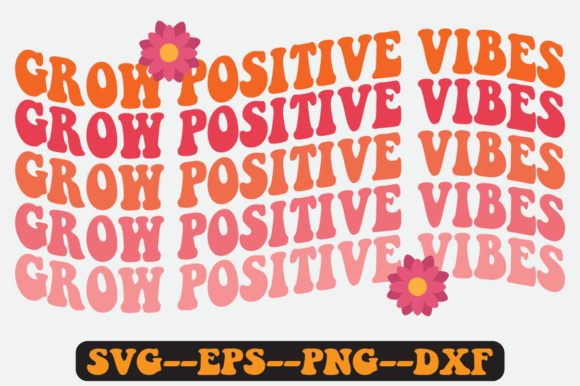 Reviewing the Grow Positive Vibes Retro SVG for Embroidery