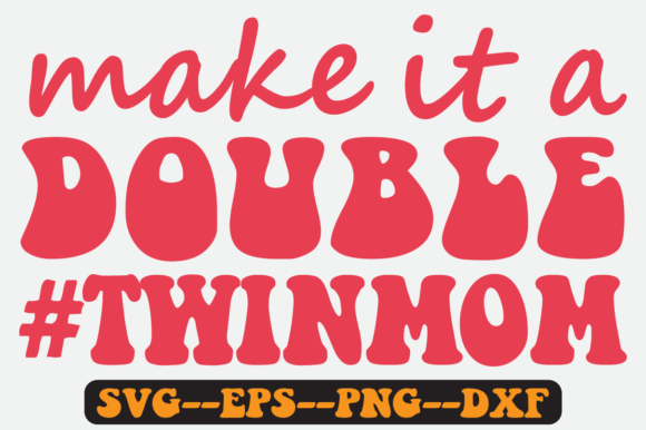 Reviewing the MAKE IT a DOUBLE Quote Retro Svg Design