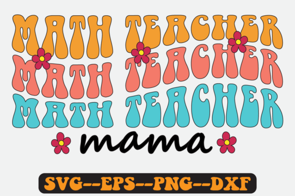 Reviewing the Math Teacher Quote Retro Svg Design