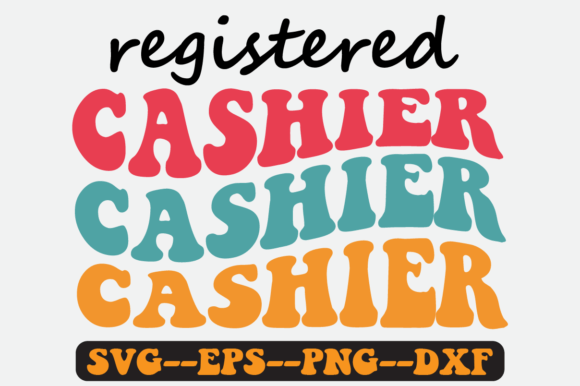 Reviewing the Registered Cashier Quote Retro Svg