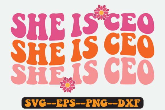 Reviewing the She is Ceo Quote Retro Svg Design for Embroidery